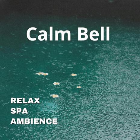 Calm Bell | Boomplay Music