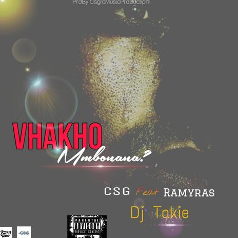 Vhakho Mbonana ft. Ramyras & DJ Takie