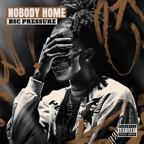 Nobody Home | Boomplay Music