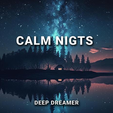 Calm Nights | Boomplay Music