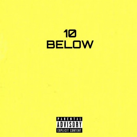 10 BELOW | Boomplay Music