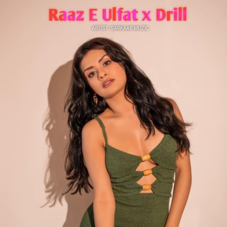 Raaz E Ulfat x Drill | Boomplay Music