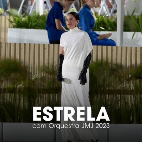 Estrela (Orquestra JMJ 2023) | Boomplay Music