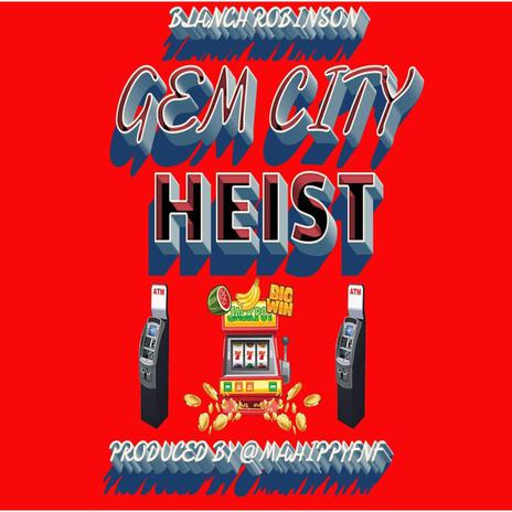 Gem City Heist | Boomplay Music