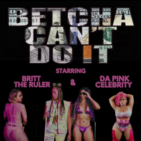 Betcha Can’t Do It ft. Da Pink Celebrity | Boomplay Music