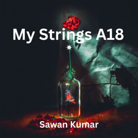 My Strings A18 | Boomplay Music