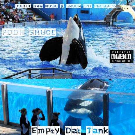 Empty dat tank | Boomplay Music