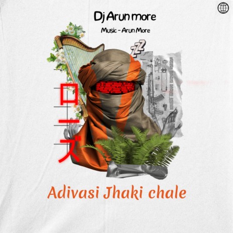 Adivasi Jhaki Chale | Boomplay Music