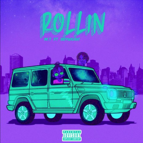 Rollin ft. BBYWOAH! | Boomplay Music