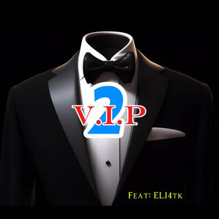 V.I.P 2