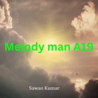 Melody Man A19