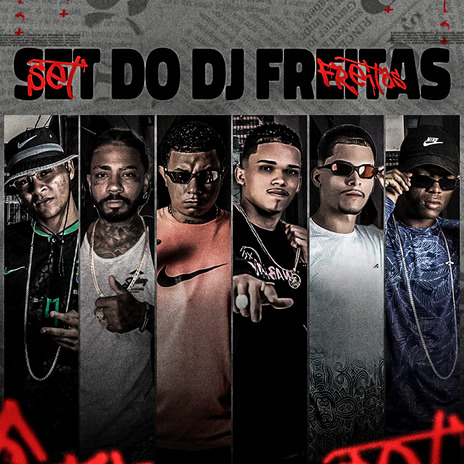 Set do Dj Freitas ft. Brunno Demennor, Bruninho Mc, Menor Pastilha, Mc Patinhas & Furia | Boomplay Music