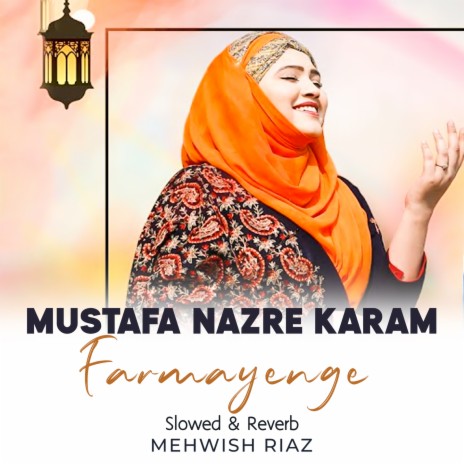 Mustafa Nazre Karam Farmayenge Lofi | Boomplay Music