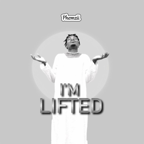 I'm Lifted | Boomplay Music