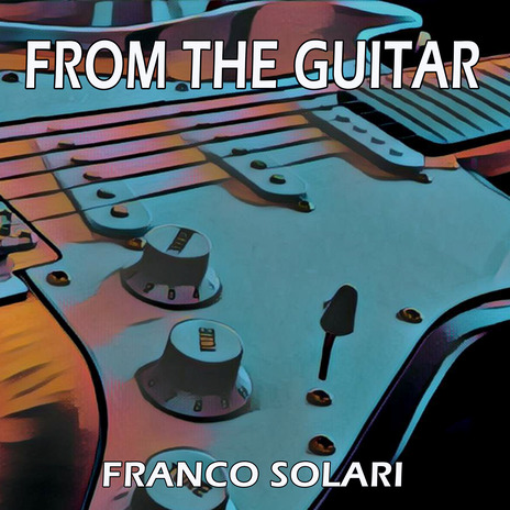 FROM THE GUITAR | Boomplay Music