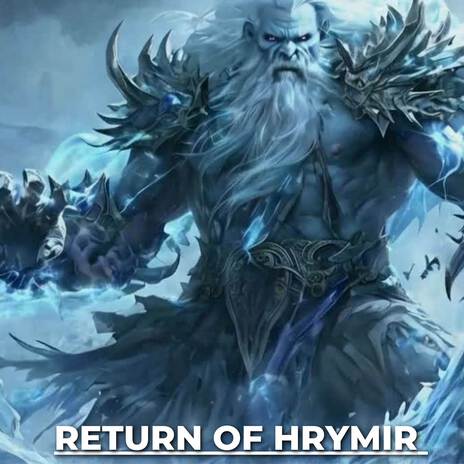 Return of Hrymir | Boomplay Music