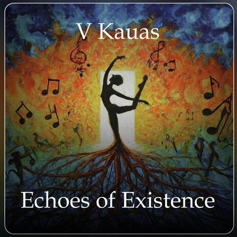 Echoes of Existence | Boomplay Music