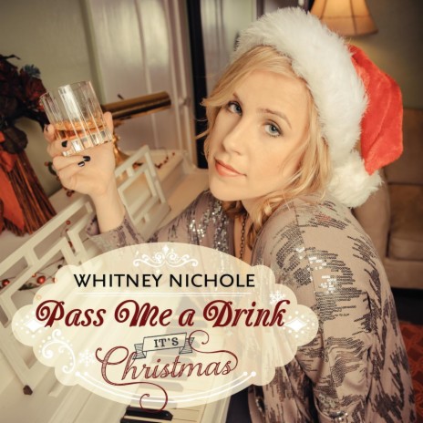 Pass Me a Drink (It's Christmas) | Boomplay Music