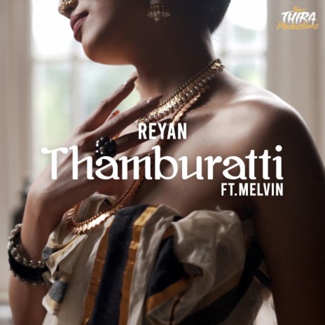 Thamburati ft. Melvin | Boomplay Music