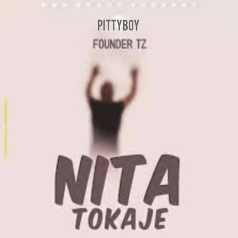 Nitatokaje ft. Founder Tz | Boomplay Music