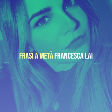 Frasi a metà | Boomplay Music