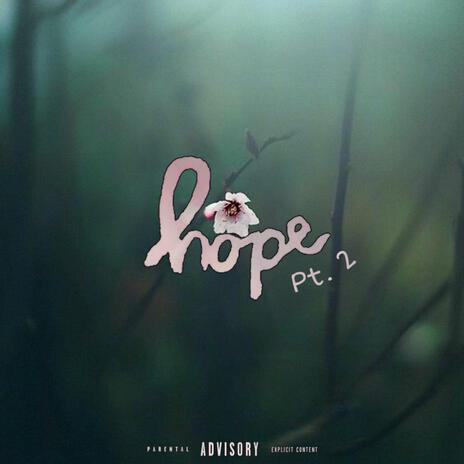 Hope, Pt. 2 | Boomplay Music