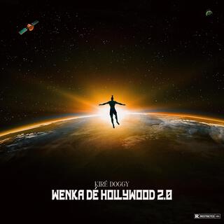 WENKA DÉ HOLLYWOOD 2.0 lyrics | Boomplay Music