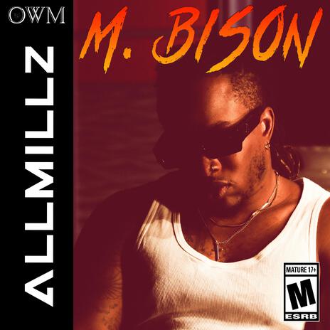 M.Bison | Boomplay Music