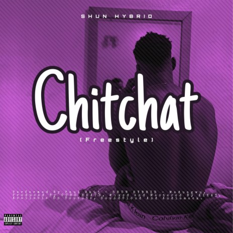 Chitchat Freestyle | Boomplay Music