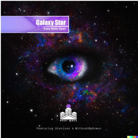 Galaxy Star (Eyes Half Open) ft. WithoutMyArmor & Aleviuss | Boomplay Music