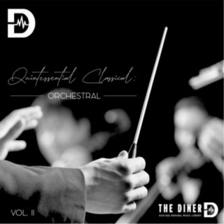 Quintessential Classical: Orchestral II