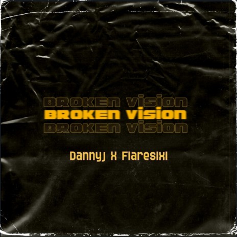 Broken Vision ft. Flareslxl | Boomplay Music