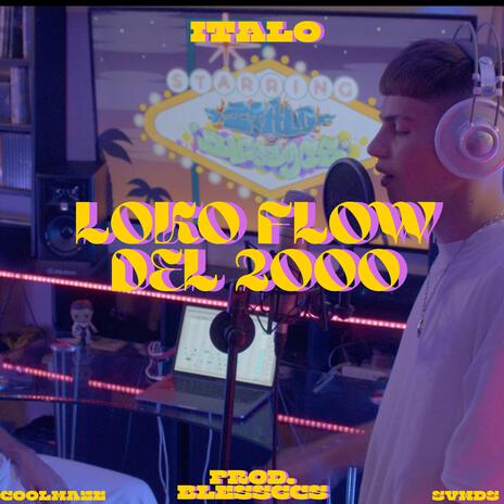 LOKO FLOW DEL 2000 ft. Blessgcs | Boomplay Music