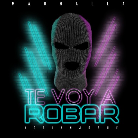 Te Voy A Robar | Boomplay Music