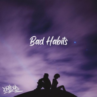 Bad Habits