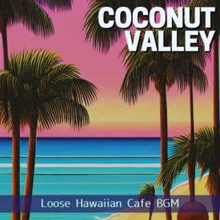 Loose Hawaiian Cafe BGM