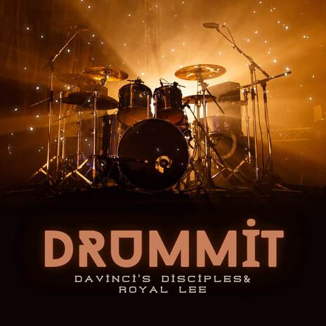 DRUMMIT ft. Royal_Lee | Boomplay Music