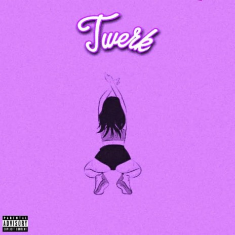 Twerk | Boomplay Music