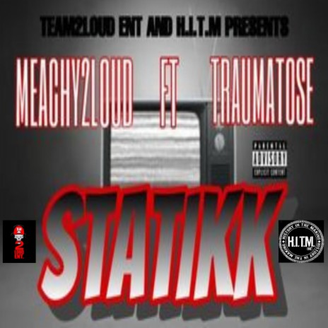 STATIKK ft. TRAUMATO$E | Boomplay Music