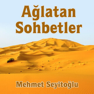 Ağlatan Sohbetler