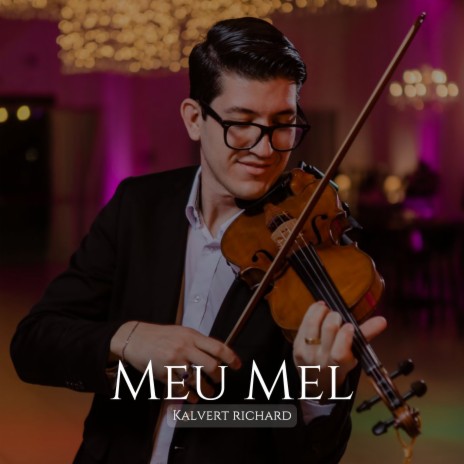 Meu Mel | Boomplay Music