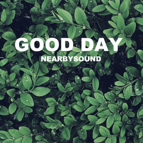 Good Day | Boomplay Music