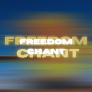 Freedom Chant