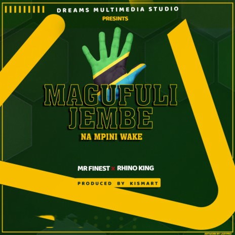 Magufuli Jembe ft. Rhino King. | Boomplay Music