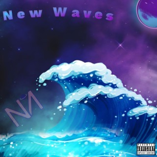 New Waves