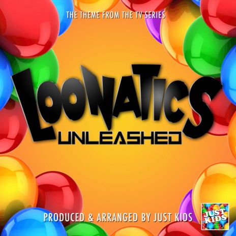 Loonatics Unleashed Main Theme (From Loonatics Unleashed) | Boomplay Music