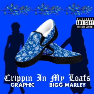 Crippin In My Loafs