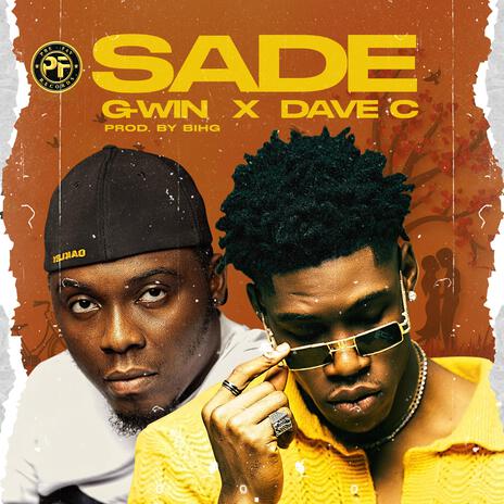 SADE ft. DAVE C & G-WIN | Boomplay Music