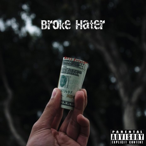Broke Hater | Boomplay Music