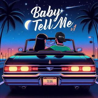 Baby tell me V1